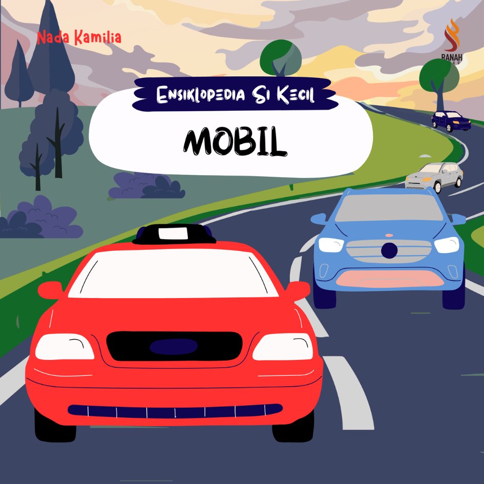 Ensiklopedia Si Kecil : Mobil