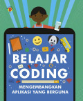 Belajar Coding : Mengembangkan Aplikasi Yang Berguna