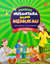 Dongeng Nusantara Paling Memukau : Seri 12 Dongeng