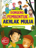 Dongeng Pembentuk Akhlak Mulia