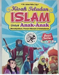 Kisah Teladan Islam Untuk Anak-Anak